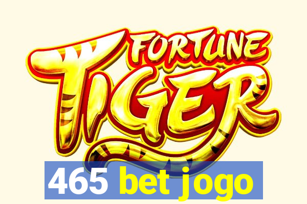 465 bet jogo